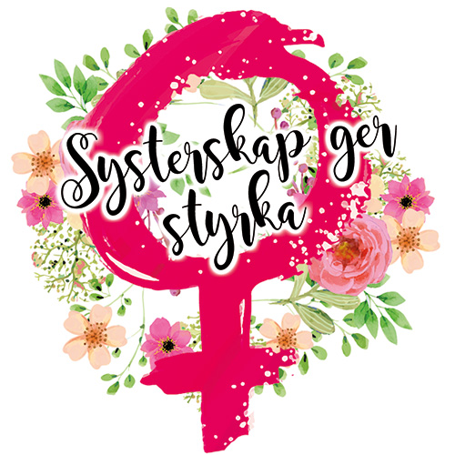 Illustration av ett kvinnomärke med blommor och texten: Systerskap ger styrka.