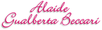 Namn: Alaide Gualberta Beccari