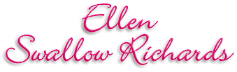 Namn: Ellen Swallow Richards