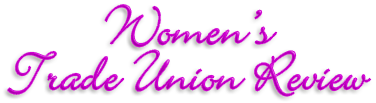 Rubrik: Women's Trade Union Review