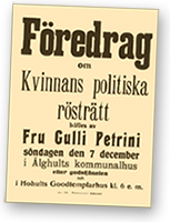 Affisch med texten "Föredrag om Kvinnans politiska rösträtt hålles av Fru Gulli Petrini söndag den 7 december i Älghults kommunalhus" samt något mer svårtytt