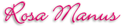 Namn: Rosa Manus